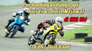 Perbandingan Api Koil YZ vs Koil RM (Jawa) | CDI BRT Dual Band