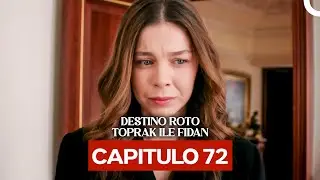 Destino Roto Capítulo 72 (Doblado en Español)