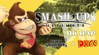 DK Rap (Melee & DK64 Mashup) | Smashups Ultimate #4