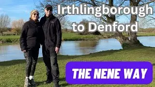 The Nene Way - Irthlingborough to Denford