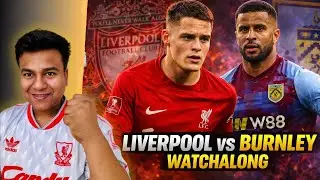 LFC vs Burnley LIVE Full Match Watchalong @RitinonPitch