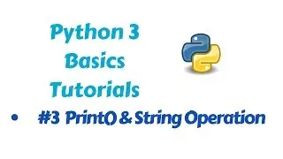 Programming in Python 3- Print function and various String operation