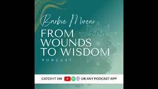 FWTW S4E05 What Turns Postpartum Hell Into Leadership Gold? | Chou Hallegra's Truth | Barbie Moreno