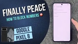 Google Pixel 8 - How to block numbers &bull; 📱 &bull; 👤 &bull; ⛔️ &bull; Tutorial