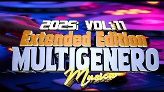 MEGA PACK MUSICA MULTIG&Eacute;NERO 2025 VOL.11 &ndash; Extended Edition ✨ Gratis