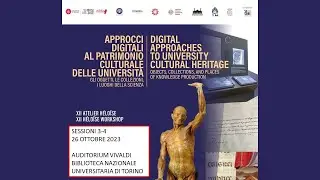 26 ottobre 2023 - Auditorium Vivaldi - Approcci digitali al patrimonio culturale delle università