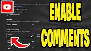 How To Enable Youtube Comments