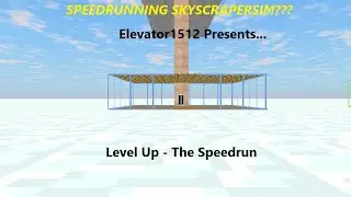 Tour of the Elevators @ Level Up -- Speedrun