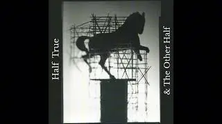 Half True & The Other Half_02_Hungry Ghost