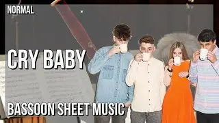 Bassoon Sheet Music: How to play Cry Baby by Clean Bandit & Anne Marie ft David Guetta