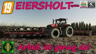 LS19 | Eiersholt - Update| Arbeit ist genug da | Livestream  20:20 Uhr [HD]