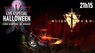 Blightbound - Coop 3 Jogadores【Live de Halloween】- Gamers & Games