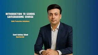 𝐈𝐧𝐭𝐫𝐨𝐝𝐮𝐜𝐭𝐢𝐨𝐧 𝐭𝐨 𝐒𝐜𝐡𝐨𝐨𝐥 𝐒𝐚𝐟𝐞𝐠𝐮𝐚𝐫𝐝𝐢𝐧𝐠 𝐂𝐨𝐮𝐫𝐬𝐞 𝐝𝐞𝐯𝐞𝐥𝐨𝐩𝐛𝐞𝐝 𝐛𝐲 𝐔𝐆𝐎𝐎𝐃 𝐚𝐧𝐝 𝐌𝐮𝐬𝐥𝐢𝐦 𝐂𝐡𝐚𝐫𝐢𝐭𝐲 𝐔𝐊
