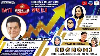 🔴 [LIVE] BAYU SUMORIBAU SPM 2.0 SIRI 15: EKONOMI OLEH CIKGU PANG, SMK LANGKON, KOTA MARUDU, SABAH