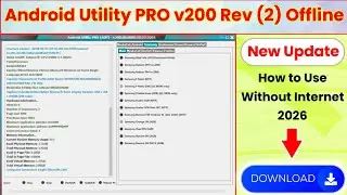 Android Utility PRO v200 Rev (2) Offline Free Download | Samsung Android 16 FRP Unlock Tool