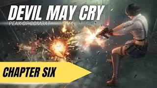 Devil May Cry: Peak of Combat &ndash; Chapter 6 | DANTE&rsquo;S RAGE UNSTOPPABLE 💥 | MacGaming