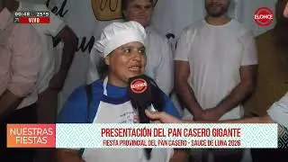 3era Noche Fiesta Provincial del Pan Casero Sauce - Presentación del Pan Casero Gigante