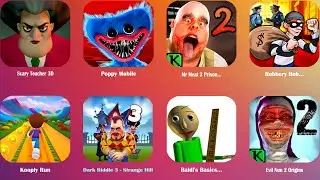 Scary Teacher 3D,Poppy Playtime Chapter 1,Mr Meat 2 Prison Break,Robbery Bob - Escape police