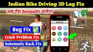 Crash - Lag Bug Fix Indian Bike Driving 3D | Auto Back Problem Solve ibd3d