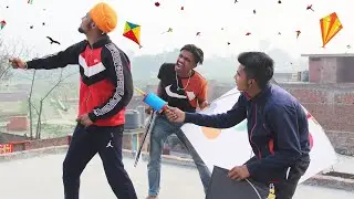 MAKAR SANKRANTI | Types Of Patang Baaz | Comedy Video | Kite Fighting - 2020 | Singh Sixteen
