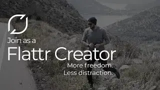 Flattr Creators : More freedom. Less distraction.