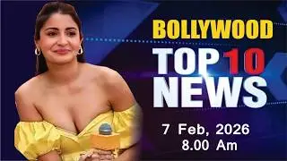Bollywood News Today | Anushka Sharma | Radhika Madan | Anil Kapoor | Border 2 | 7 Feb 2026 | 8 Am