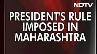Maharashtra Under President's Rule After Governor's Report