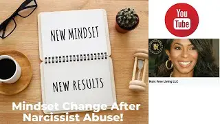 Mindset Change After Narcissist Abuse! You Must Renew Your Mind #mindsetshift #elevation #narcissist
