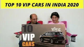 Top 10 Cars For VIPs 2020 | Popular VIP Gaadiya 2020 | Reaction by | Indian American Vlogger