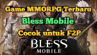 Game MMORPG Terbaru Bless Mobile