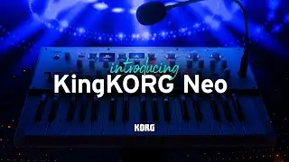 Introducing KingKORG NEO!