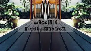 【Wackman】〜新曲をクリエイト〜