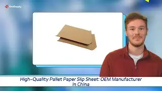 High-Quality Pallet Paper Slip Sheet: OEM Manufacturer in China