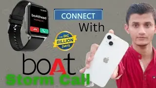 Boat Storm Call Smartwatch connect with iphone😍