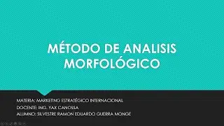 Presentaci&oacute;n del M&eacute;todo de An&aacute;lisis Morfol&oacute;gico