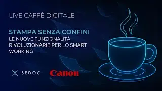 Stampa senza confini: le nuove funzionalit&agrave; rivoluzionarie per lo smart working | SEDOC & Canon