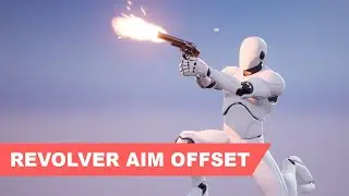 Unreal Third person Shooter #77 -  Revolver Aim Offset