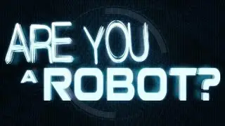 Are You a Robot? | LordMinion777, Shubble, ParkerGames, Gizzy Gazza