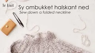 Sew down a folded neckline