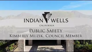 Public Safety - Indian Wells State of the City 2019