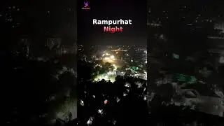 Rampurhat at Night 🌙 A Beautiful Drone View | Cloudbird21