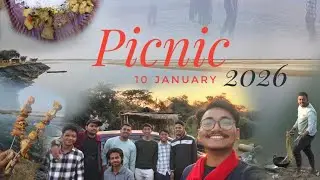 Picnic 2026 ( Internship nokori khana h hoise dei Raizzzz 🤪 )
