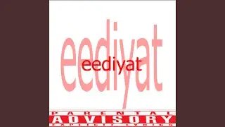eediyat (feat. s3L)