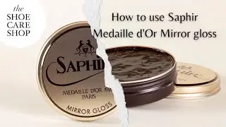 How-To: Use Saphir M&eacute;daille d'Or Mirror Gloss