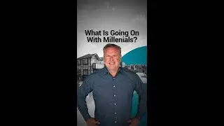 Millennials Aren't Buying Houses, WTH?