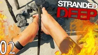 ALLUMER LE FEU ! | Stranded Deep ! #Ep2