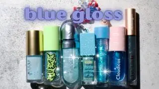 Part II: I swatched and tried on EVERY blue lip gloss!