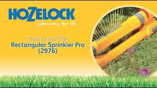 How To | Use the Hozelock Rectangular Sprinkler Pro (2976)
