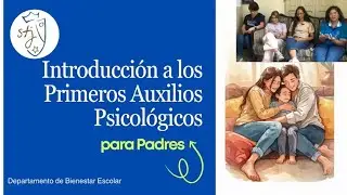 Introducción a los Primeros Auxilios Psicológicos para Padres - Departamento de Bienestar