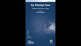 Oy Khodyt Son (SAB), arr. Sarah Martinez – Score & Sound